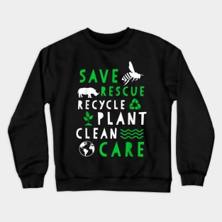 Happy Earth Day 51th nniversary Rescue Pant Goba Warmin Crewneck Sweatshirt